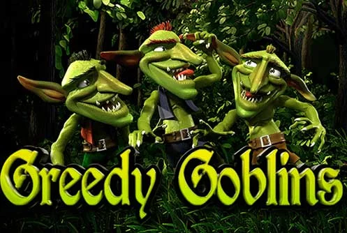 Greedy Goblins