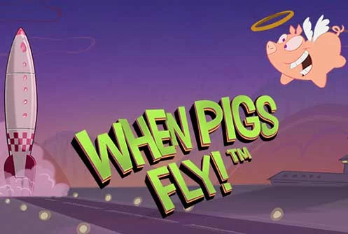 When Pigs Fly!